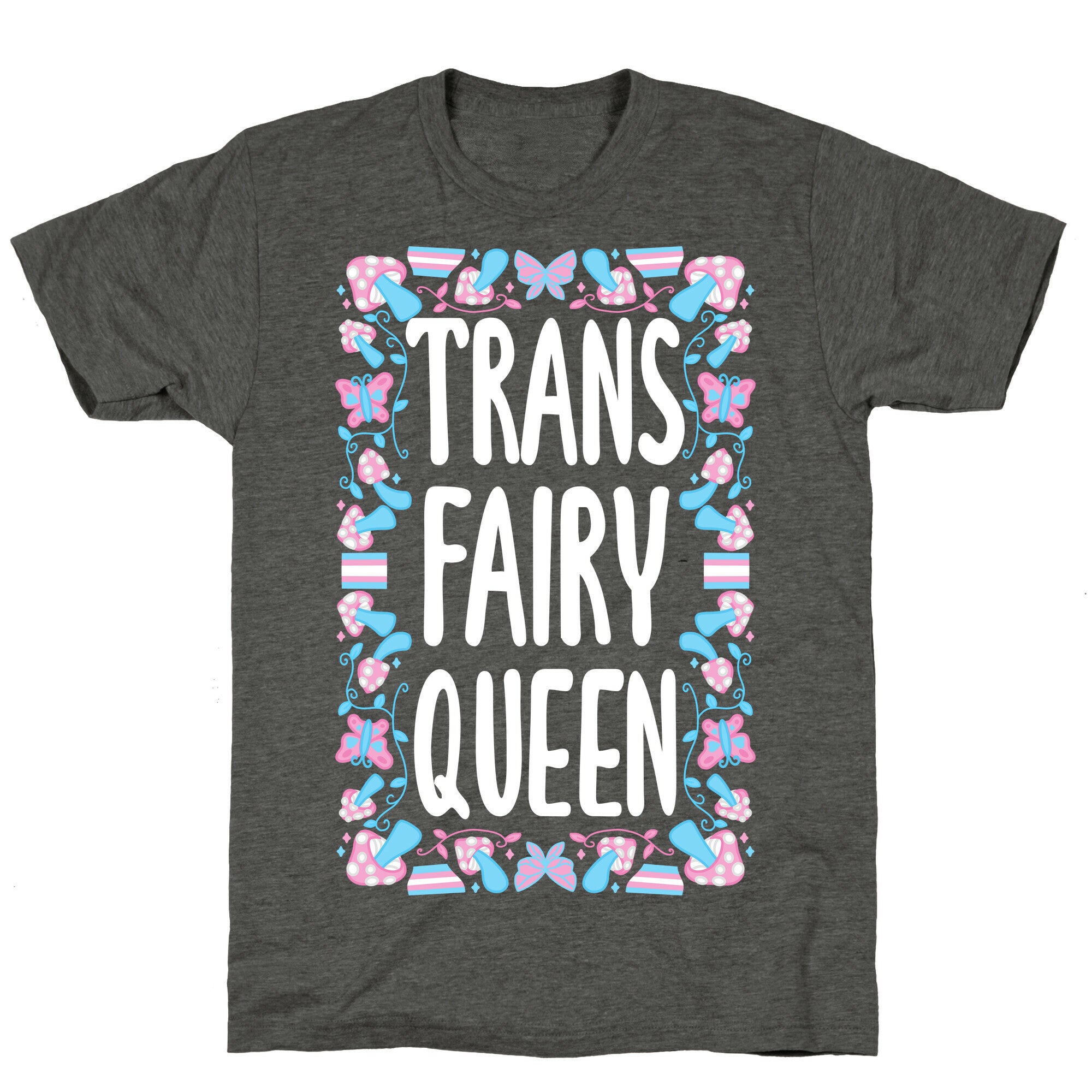 Trans Fairy Queen Unisex Triblend Tee